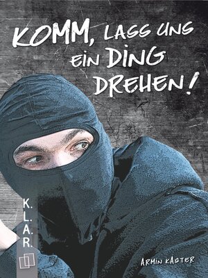 cover image of Komm, lass uns ein Ding drehen!